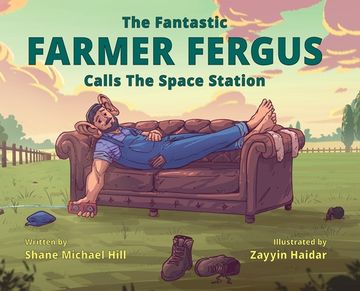 portada The Fantastic Farmer Fergus: Calls The Space Station (en Inglés)