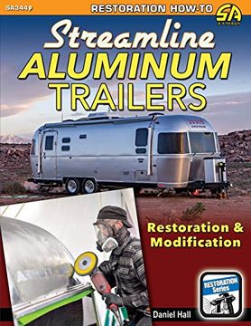 portada Streamline Aluminum Trailers: Restoration & Modification 