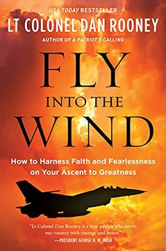 portada Fly Into the Wind: How to Harness Faith and Fearlessness on Your Ascent to Greatness (en Inglés)