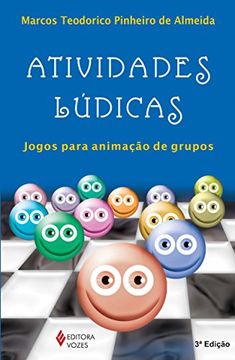 Atividades Ludicas: Jogos Para Animacao de Grupos (en Portugués)