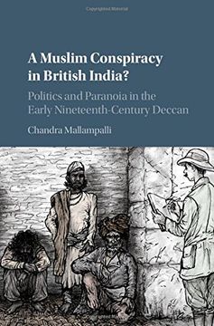 portada A Muslim Conspiracy in British India? Politics and Paranoia in the Early Nineteenth-Century Deccan (en Inglés)