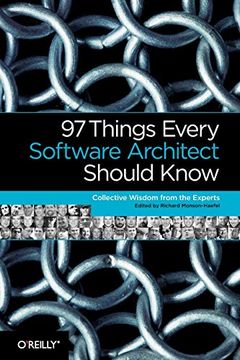 portada 97 Things Every Software Architect Should Know: Collective Wisdom From the Experts (en Inglés)