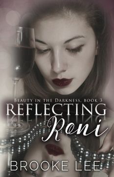 portada Reflecting Roni (Beauty in the Darkness) (Volume 3)