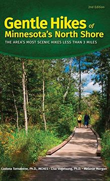 portada Gentle Hikes of Minnesota’S North Shore: The Area's Most Scenic Hikes Less Than 3 Miles (in English)