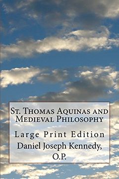 portada St. Thomas Aquinas and Medieval Philosophy: Large Print Edition 