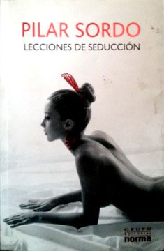 portada LECCIONES DE SEDUCCION BY PILAR SORDO