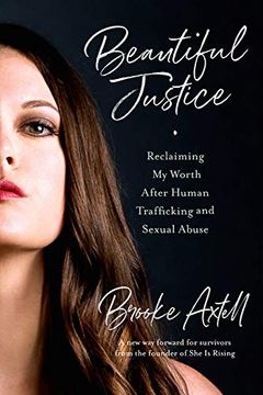 portada Beautiful Justice: Reclaiming my Worth After Human Trafficking and Sexual Abuse (in English)