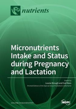 portada Micronutrients Intake and Status during Pregnancy and Lactation (en Inglés)