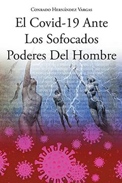 portada El Covid-19 Ante los Sofocados Poderes del Hombre (in Spanish)