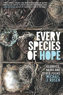 portada Every Species of Hope: Georgics, Haiku, and Other Poems (Trillium Books)