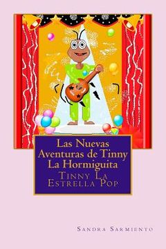 portada Las Nuevas Aventuras de Tinny La Hormiguita: Tinny La Estrella Pop