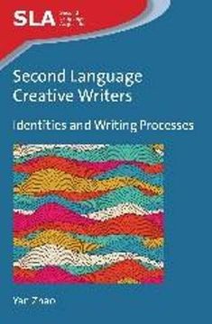 portada Second Language Creative Writers: Identities and Writing Processes: 85 (Second Language Acquisition) 