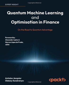 portada Quantum Machine Learning and Optimisation in Finance: On the Road to Quantum Advantage (en Inglés)