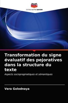 portada Transformation du signe évaluatif des pejoratives dans la structure du texte (in French)