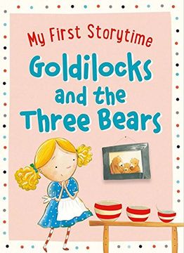 portada Goldilocks and the Three Bears (My First Storytime)