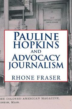 portada Pauline Hopkins and Advocacy Journalism (en Inglés)