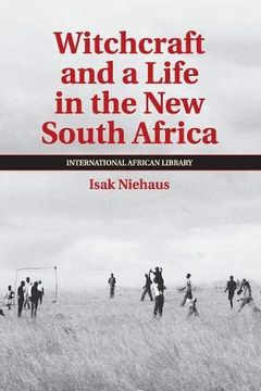 portada Witchcraft and a Life in the new South Africa (The International African Library) 