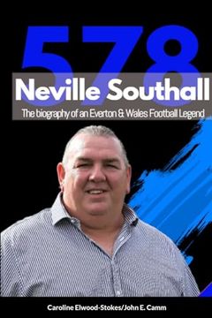 portada Neville Southall The Biography of An Everton & Wales Football Legend (en Inglés)