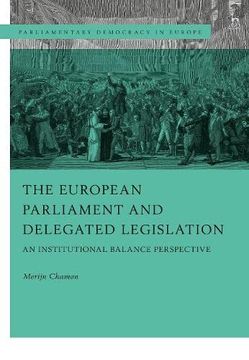 portada The European Parliament and Delegated Legislation: An Institutional Balance Perspective (Parliamentary Democracy in Europe) (en Inglés)