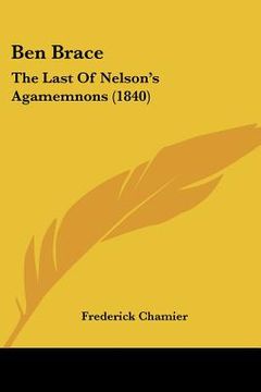 portada ben brace: the last of nelson's agamemnons (1840) (in English)