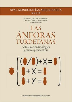 portada Las Ánforas Turdetanas: Actualización Tipológica y Nuevas Perspectivas: 39 (Spal Monografías Arqueología)