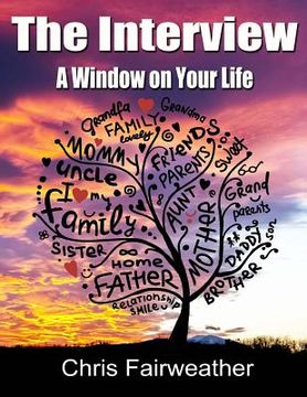 portada The Interview - A Window on Your Life: A Simple Do-It-Yourself Personal History