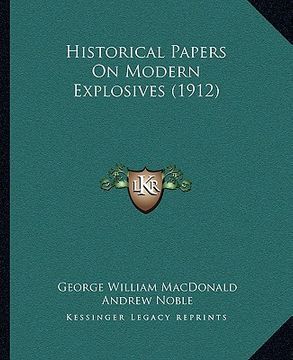 portada historical papers on modern explosives (1912)