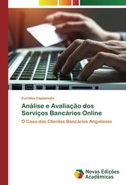 portada Análise e Avaliação dos Serviços Bancários Online: O Caso dos Clientes Bancários Angolanos (in Portuguese)