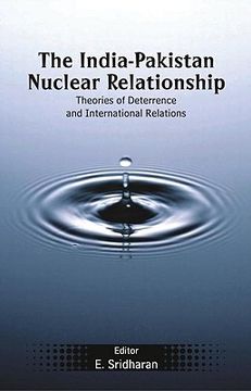 portada the india-pakistan nuclear relationship: theories of deterrence and international relations (in English)