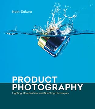 portada Product Photography: Lighting, Composition, and Shooting Techniques (en Inglés)