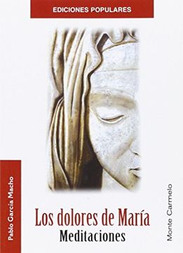 Dolores de María - meditaciones (Ediciones Populares)