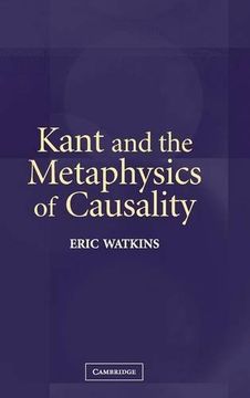 portada Kant and the Metaphysics of Causality (en Inglés)
