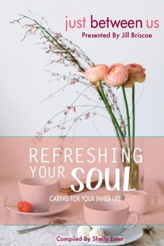 portada Refreshing Your Soul: Caring for Your Inner Life