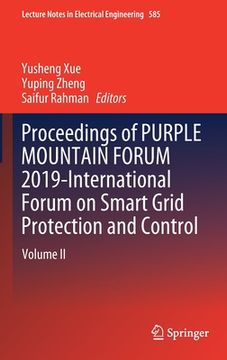 portada Proceedings of Purple Mountain Forum 2019-International Forum on Smart Grid Protection and Control: Volume II (en Inglés)
