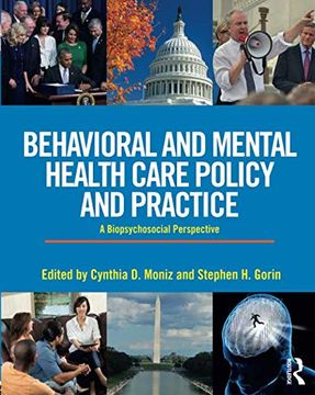 portada Behavioral and Mental Health Care Policy and Practice: A Biopsychosocial Perspective (en Inglés)