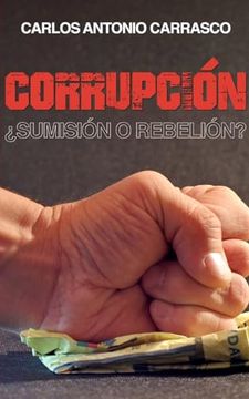 portada Corrupción: ¿Sumisión o Rebelión?