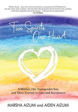 portada Two Spirits, one Heart: A Mother, her Transgender Son, and Their Journey to Love and Acceptance 