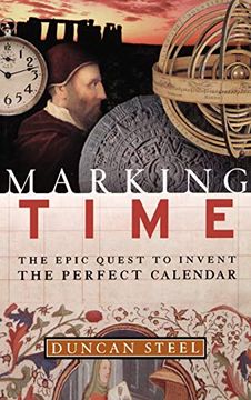 portada Marking Time: The Epic Quest to Invent the Perfect Calendar (en Inglés)