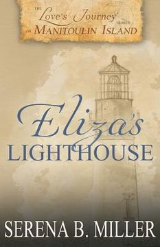 portada Love's Journey on Manitoulin Island: Eliza's Lighthouse (en Inglés)