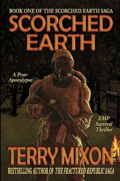 portada Scorched Earth: Book 1 of The Scorched Earth Saga (en Inglés)