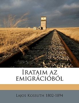 portada Irataim az emigrációból Volume 3 (en Húngaro)
