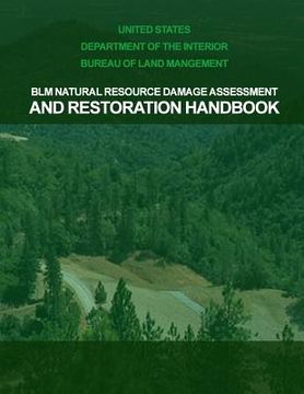 portada BLM Natural Resource Damage Assessment & Restoration Handbook (en Inglés)
