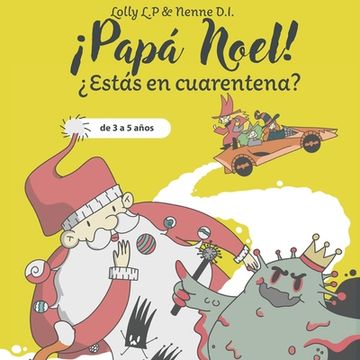 ¡Papá Noel! ¿Estás en cuarentena?: de 3 a 5 años