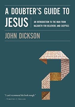 portada A Doubter's Guide to Jesus: An Introduction to the man From Nazareth for Believers and Skeptics (in English)