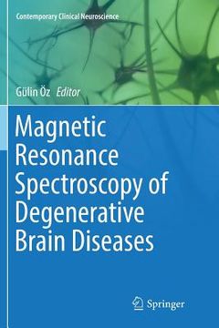 portada Magnetic Resonance Spectroscopy of Degenerative Brain Diseases (in English)