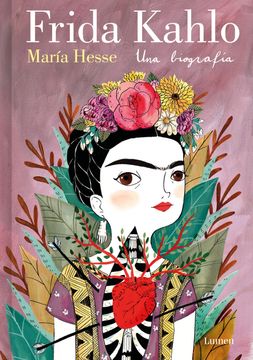 portada Frida Kahlo. Una Biografía (Edición Especial) / Frida Kahlo. a Biography