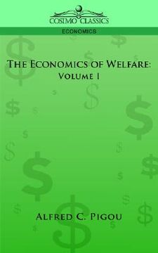portada the economics of welfare: volume i (en Inglés)