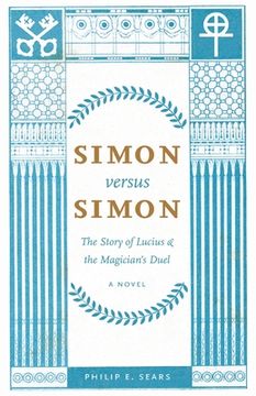 portada Simon versus Simon: The Story of Lucius and the Magician's Duel (en Inglés)