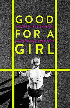 portada Good for a Girl: My Life Running in a Man's World