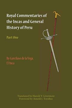 portada Royal Commentaries of the Incas and General History of Peru, Part one (Texas pan American Series) (en Inglés)